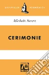 Cerimonie. Ediz. 70° anniversario libro