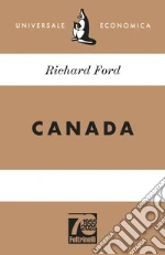 Canada. Ediz. 70° anniversario libro
