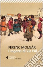 I ragazzi di via Pál libro