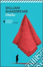 Otello. Testo inglese a fronte libro