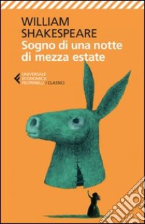 Sogno di una notte di mezza estate. Testo originale a fronte libro usato