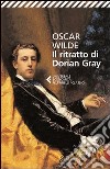 Il ritratto di Dorian Gray libro di Wilde Oscar Bini B. (cur.)