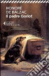 Il padre Goriot libro