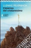 L'essenza del cristianesimo libro