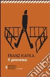 Il processo libro di Kafka Franz Raja A. (cur.)