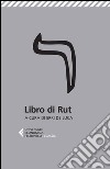 Libro di Rut libro di De Luca E. (cur.)