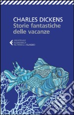 Storie fantastiche delle vacanze libro