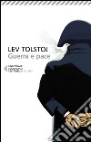 Guerra e pace libro di Tolstoj Lev Pacini G. (cur.)