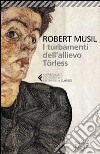 I turbamenti dell'allievo Törless libro