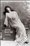 Fedra. Testo francese a fronte libro