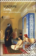 Zadig e altri racconti filosofici libro