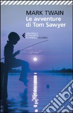 Le avventure di Tom Sawyer libro