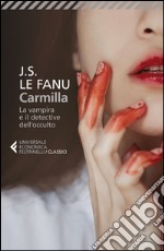 Carmilla. La vampira e il detective dell'occulto libro