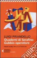 Quaderni di Serafino Gubbio operatore libro