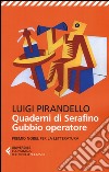 Quaderni di Serafino Gubbio operatore libro
