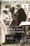 Lo scannatoio (L'assommoir) libro