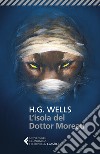 L'isola del dottor Moreau libro di Wells Herbert George Esposito M. (cur.)