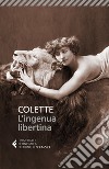 L'ingenua libertina libro di Colette