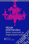 Note invernali su impressioni estive libro di Dostoevskij Fëdor Prina S. (cur.)