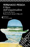 Il libro dell'inquietudine di Bernardo Soares libro di Pessoa Fernando; Lancastre M. J. D. (cur.)