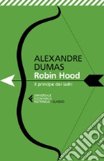 Robin Hood. Il principe dei ladri libro