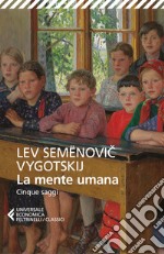 La mente umana. Cinque saggi libro