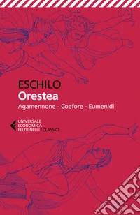 Orestea. Testo greco a fronte