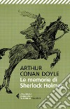 Le memorie di Sherlock Holmes libro