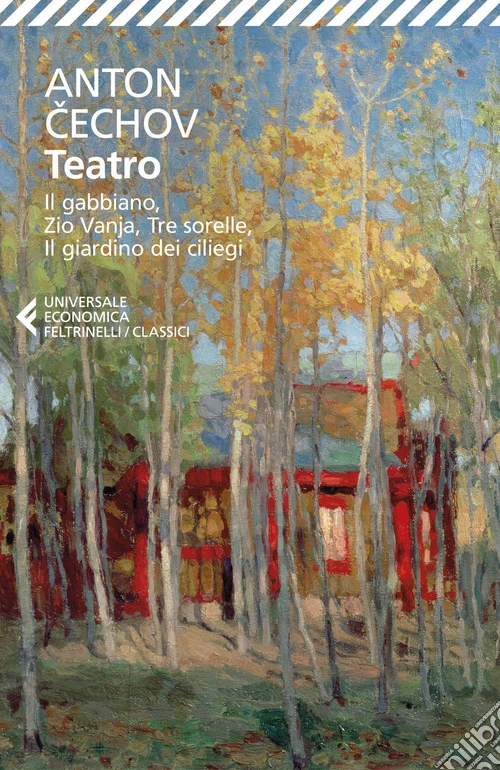 Teatro: Ivanov-Il gabbiano-Zio Vanja-Tre sorelle-Il giardino dei ciliegi