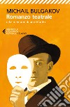 Romanzo teatrale libro di Bulgakov Michail Prina S. (cur.)