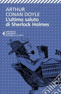 L'ultimo saluto di Sherlock Holmes