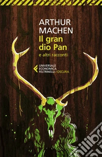Il grande dio Pan e altri racconti libro