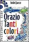 Orazio tanti colori libro