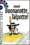 Buonanotte, Talpotto! libro