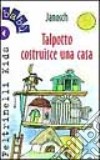 Talpotto costruisce una casa libro