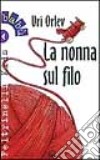 La nonna sul filo libro