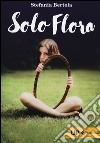 Solo Flora libro