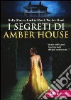 I segreti di Amber House libro