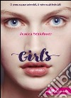 Girls. Ediz. illustrata libro di Schiefauer Jessica