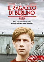 Il ragazzo di Berlino libro