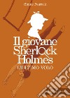 L'ultimo volo. Il giovane Sherlock Holmes libro