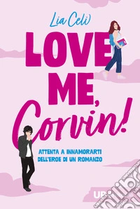 Love me, Corvin!