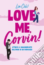 Love me, Corvin! libro