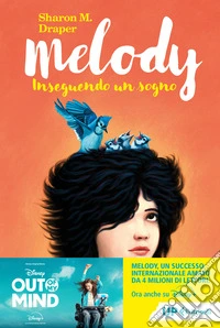 Melody. Inseguendo un sogno libro