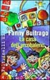 La casa dell'arcobaleno libro di Buitrago Fanny