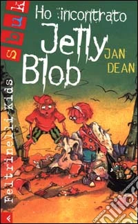 Ho incontrato Jelly Blob libro