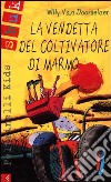 La vendetta del coltivatore di marmo libro