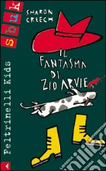 Il fantasma di zio Arvie libro