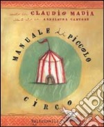 Manuale di piccolo circo libro