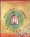 Manuale di piccolo circo libro di Madia Claudio